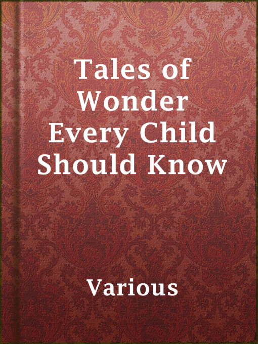 Title details for Tales of Wonder Every Child Should Know by Various - Available